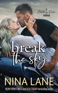 Break the Sky: (Archer & Kelsey)