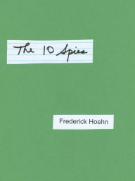 Title: The Ten Spies, Author: Frederick Hoehn