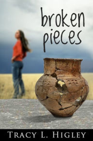 Title: Broken Pieces: A Short Story, Author: Tracy Higley