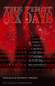 Title: The First Six Days, Author: Dr Nathan Robertson