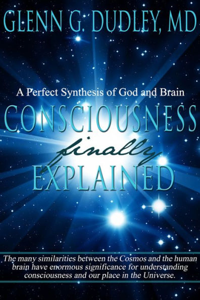 Consciousness Finally Explained