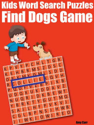 Title: Kids Word Search Puzzles : Find Dogs Game, Author: Amy Carr