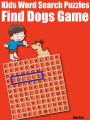 Kids Word Search Puzzles : Find Dogs Game