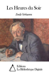 Title: Les Heures du Soir, Author: Verhaeren Emile