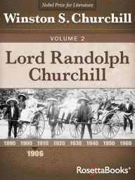 Title: Lord Randolph Churchill vol. 2, Author: Winston S. Churchill