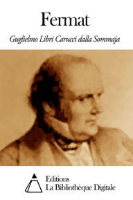 Title: Fermat, Author: Guglielmo Libri Carucci dalla Sommaja