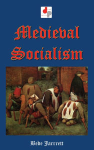 Title: Medieval Socialism, Author: Bede Jarrett