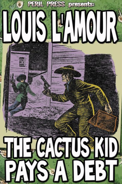 The Cactus Kid Pays A Debt