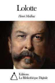 Title: Lolotte, Author: Henri Meilhac