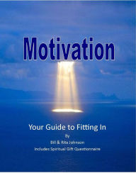 Title: Motivation: Your Guide to Fitting In, Author: William Johnson