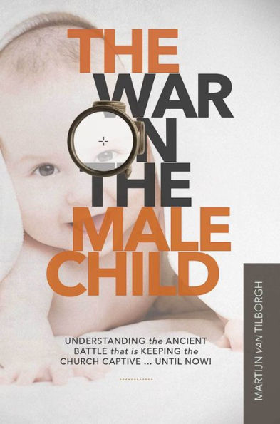 The War on the Male Child