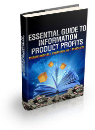 Title: Essential Guide To Information Product Profits: Learn How To Create and Sell Your Own Information Product... From Coming Up With Ideas Through To Creating and Marketing It! AAA+++, Author: BDP