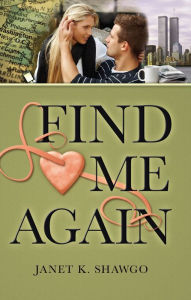 Title: Find Me Again, Author: Janet K. Shawgo