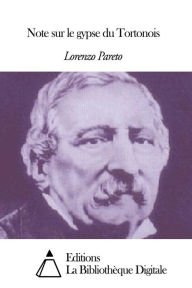 Title: Note sur le gypse du Tortonois, Author: Lorenzo Pareto