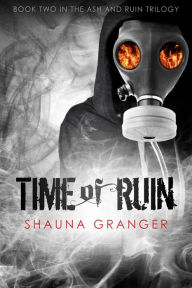 Title: Time of Ruin, Author: Shauna Granger