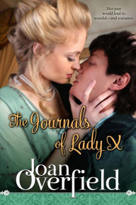 Title: The Journals of Lady X, Author: Joan Overfield