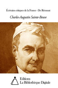 Title: Écrivains critiques de la France - De Rémusat, Author: Charles Augustin Sainte-Beuve