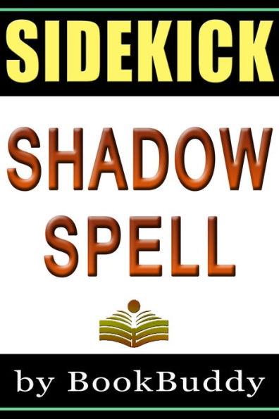 Shadow Spell - The Cousins O'Dwyer Trilogy 2 -- Book Sidekick (Unofficial)