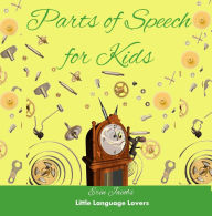 Title: Parts of Speech For Kids, Author: Erin Jacobs