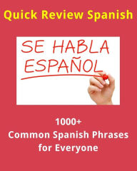 Title: 1000+ Common Spanish Phrases and Words for Everyone, Author: E Staff