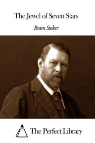 Title: The Jewel of Seven Stars, Author: Bram Stoker