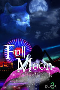 Title: Full Moon, Author: Jordan Deen