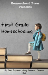 Title: First Grade Homeschooling (Math, Science and Social Science Lessons, Activities, and Questions), Author: Greg Sherman