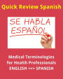 Medical Terminologies & Phrases for Health Professionals (English to Spanish)