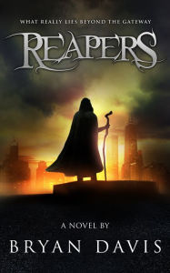 Title: Reapers, Author: Bryan Davis