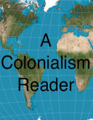 A Colonialism Reader