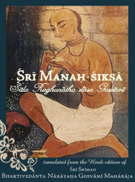 Title: Sri Manah-siksa, Author: Sri Srimad Bhaktivedanta Narayana Gosvami Maharaja