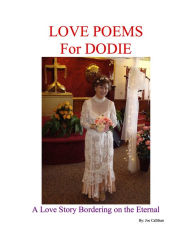 Title: Love Poems for Dodie, Author: Joe Callihan