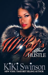 Title: Wifey's Next Hustle, Author: Kiki Swinson