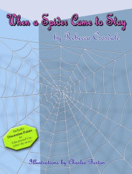 Title: When A Spider Came To Stay, Author: Rebecca Crosdale