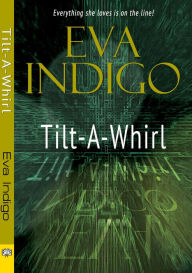 Title: Tilt-A-Whirl, Author: Eva Indigo