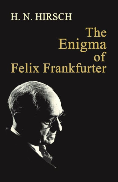 The Enigma of Felix Frankfurter