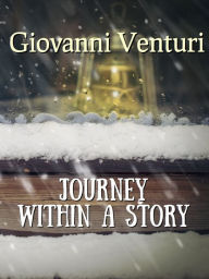 Title: Journey within a Story, Author: Giovanni Venturi