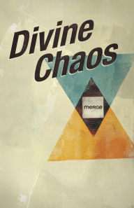 Title: Divine Chaos: Merge Series, Author: Jeremy Summers