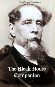 Title: The Bleak House Companion (Includes Study Guide, Historical Context, Biography and Character Index), Author: BookCaps