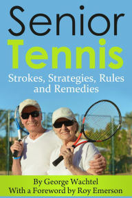 Title: Senior Tennis, Author: george wachtel