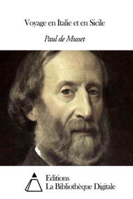Title: Voyage en Italie et en Sicile, Author: Paul de Musset