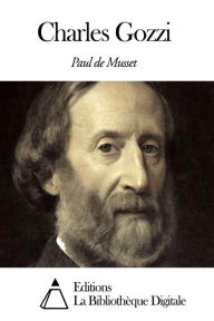 Title: Charles Gozzi, Author: Paul de Musset