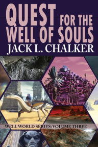 Title: Quest for the Well of Souls (Well World Saga: Volume 3), Author: Jack L. Chalker