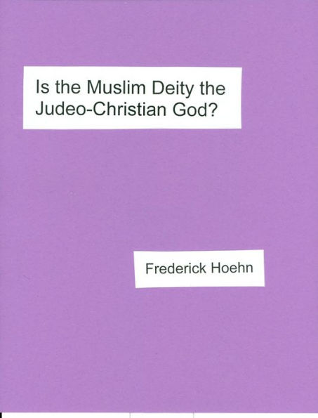 Is the Muslim Deity the Judeo-Christian God?