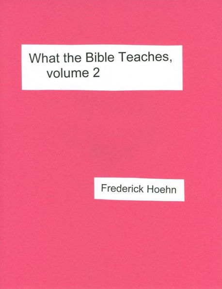 What the Bible Teaches, volume 2