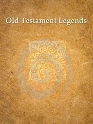 Title: Old Testament Legends, Author: M. R. James