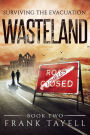 Surviving The Evacuation, Book 2: Wasteland