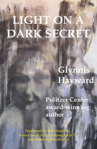 Title: Light On A Dark Secret Nook, Author: Glynnis Hayward