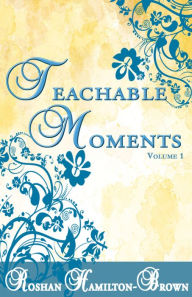 Title: Teachable Moments, Author: Roshan Brown