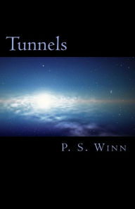 Title: Tunnels, Author: P.S. Winn